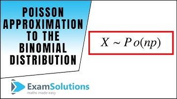 Poisson Approximation to the Binomial Distribution (Example) : ExamSolutions Maths Revision