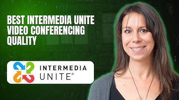 BEST Intermedia Unite video conferencing quality
