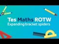 Expanding Bracket Spiders: TES Maths Resource of the Week