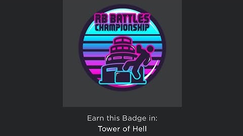 HOW TO GET TOWER OF HELL EVENT BADGE | Roblox RB Battles