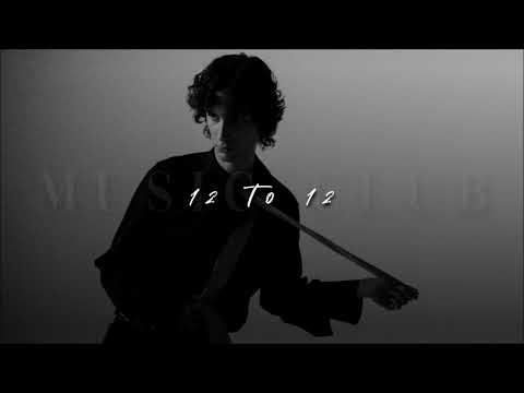 Sombr 12 To 12 Slowed Reverb