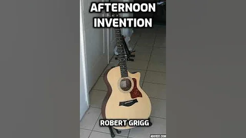 Afternoon Invention By Robert Grigg
