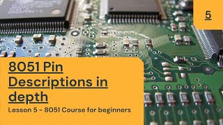 Complete 8051 Course for beginners | Lesson 5: 8051 Pin descriptions in details | Embed Idea
