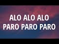 NEJ - Alo Alo Alo Paro Paro Paro (Song TikTok) (Speed Up Lyrics)