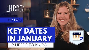 What Key Dates in January 2025 Does HR Need to Know?