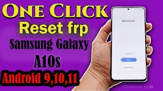 Galaxy A10s suprimer le compte google (FRP) Android 9  10  11 en un seul clikc