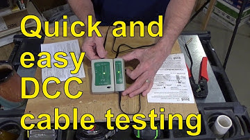 39. Quick and Easy DCC Cable Testing