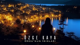 Özge Kaya - Ordu'nun Işıkları (Official Lyric Video) Resimi