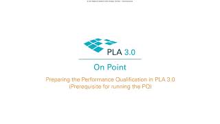 PLA On Point: Preparing the Performance Qualification in PLA 3.0 screenshot 5
