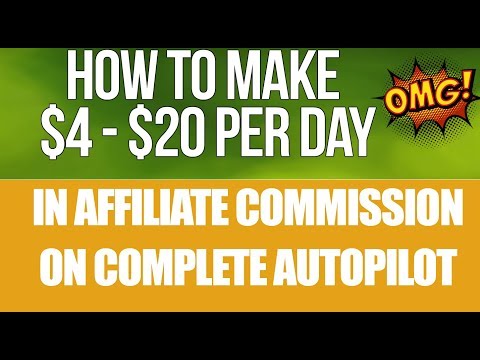 how-to-make-$4---$20-per-day-in-affiliate-commission-on-complete-autopilot-with-proof-2019