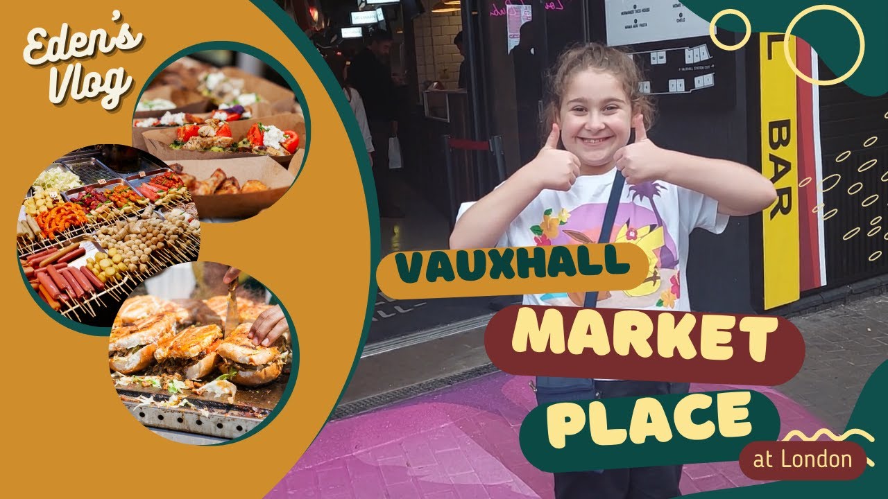 EDEN AT VAUXHALL MARKET PLACE! Eden's Vlog YouTube