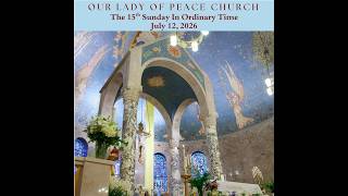 July 12, 2026 2026 9:00am Mass 15th Sunday Ordinary