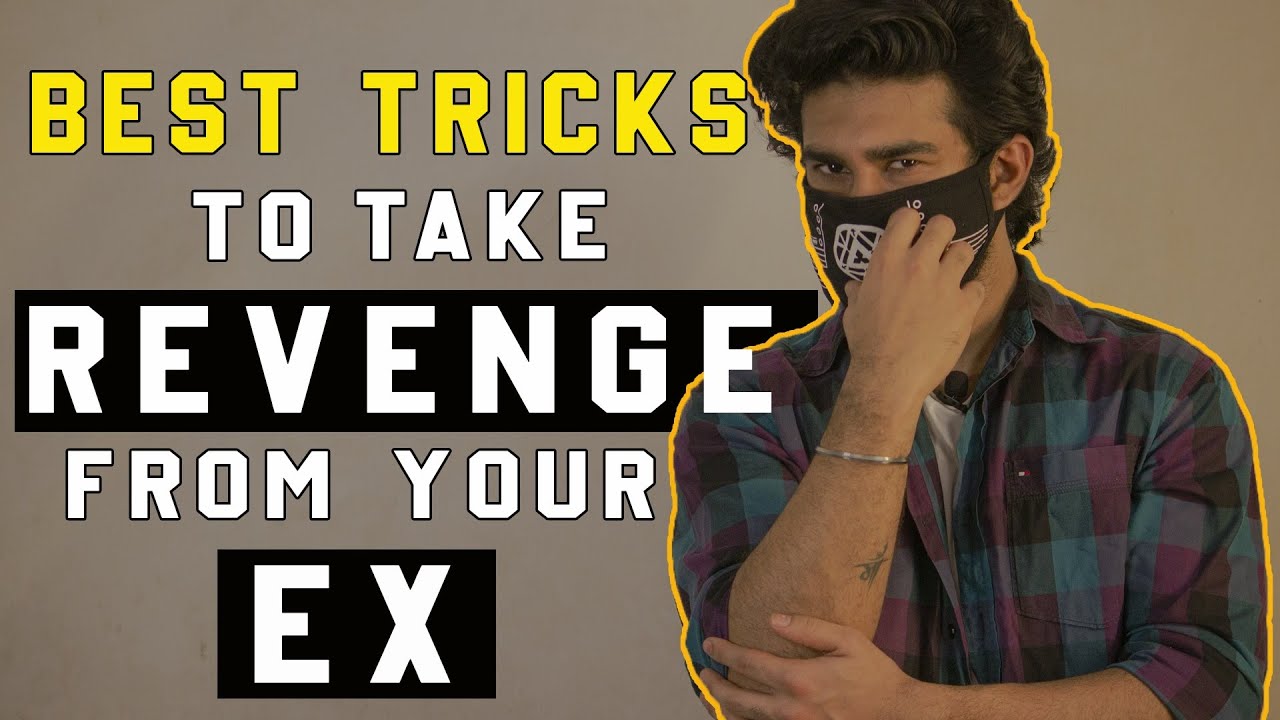 Make Your EX REGRET Best TRICKS To Take REVENGE From YOUR EX (2021