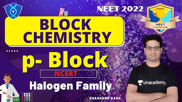 p -Block NCERT Halogen Family | Block Chemistry- 19 | NEET Champions | NEET 2022