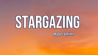 Stargazing - Myles Smith (lyrics)