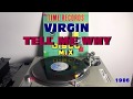 Virgin - Tell Me Why (Italo-Disco 1986) (Extended Version) AUDIO HQ - FULL HD
