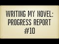 Live writing class writing my novel  progress report 10