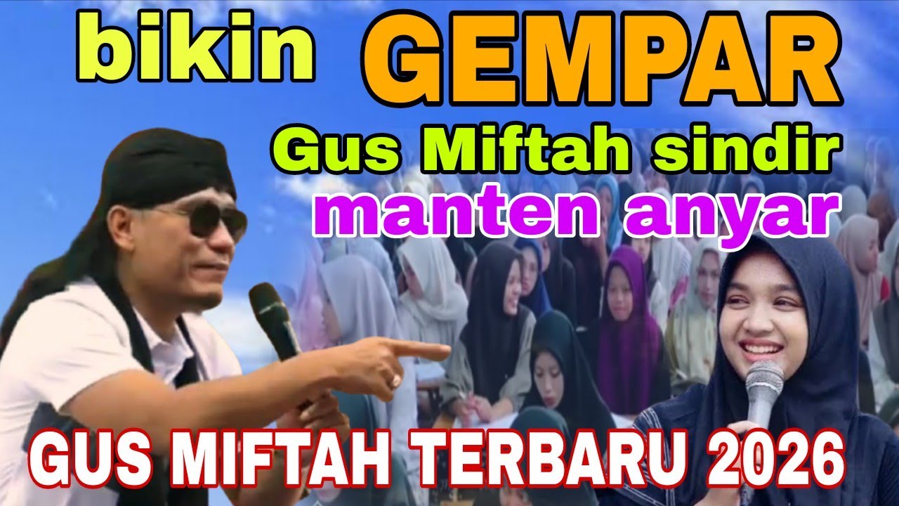 Gus Miftah terbaru 2026 sumpah lucu pol
