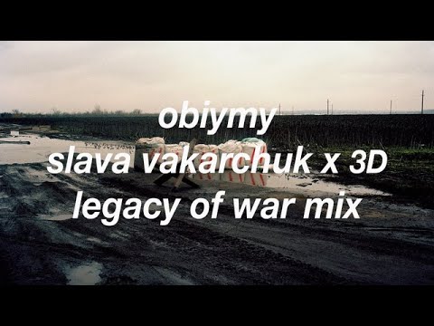 Slava Vakarchuk, Robert 3D Del Naja - Obiymy (Legacy of War Mix) / 2022 Video Collage