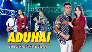 ADUHAI - Gerry Mahesa feat. Nanda Sayang ( Live Video)