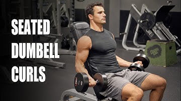 How To Properly Do Seated Dumbbell Curls For Best Results