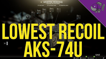 Lowest Recoil AKS-74U - Modding Guide - Escape From Tarkov