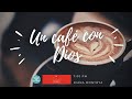 Café con Dios: ¿Donde está Dios?