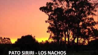 Video thumbnail of "LOS NACHOS - Pato Siriri"