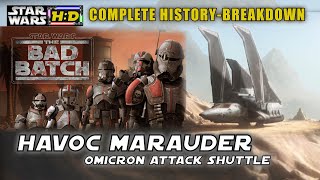 History of The Havoc Marauder/Omicron attack shuttle - The Bad Batch |Star Wars Hyperspace Database
