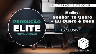 Multitrack - Medley Eu Quero é Deus + Senhor Te Quero | Groove Inédito (Multitracks Elite Cover)