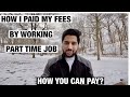 Can You Pay Your Tuition Fees With Part-Time Job In Canada