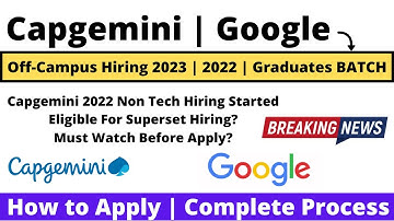 Capgemini | Google | Breaking News | 2022 | 2023 | Graduates BATCH Off Campus Drive | Must Apply