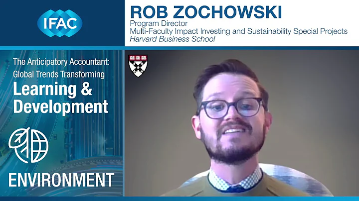 The Anticipatory Accountant Environment session: Rob Zochowski, Program Director, Harvard Business