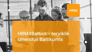 HRM4Baltics – terviklik lahendus Baltikumis