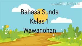 Wawanohan Sunda Kelas 1 Wawanohan Sunda Kelas 1