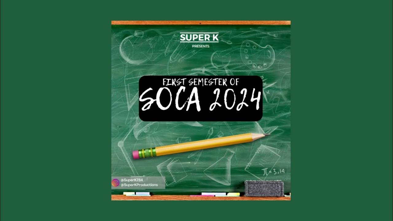 Soca 2024 Mix (First Semester) BY SUPERK YouTube