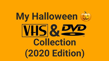 My Halloween VHS/DVD Collection (2020 Edition)