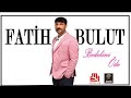 Fatih Bulut Bedelini Öde Fatih Bulut Bedelini Öde