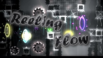 (Verification) "ReelinG Flow" by ReYzen Group | XXL Layout Collab | (GD 2.113)