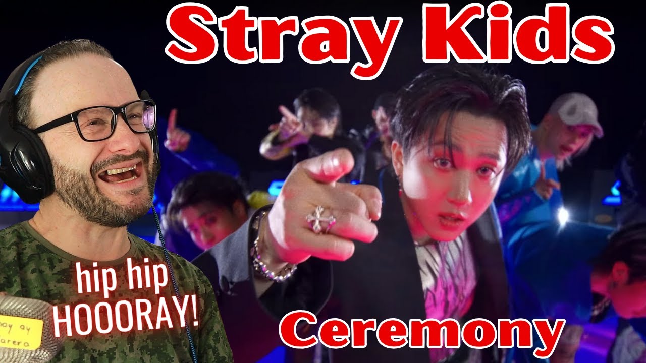 hip hip HOORAY!!!! Stray Kids "CEREMONY" M/V reaction