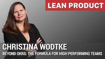Beyond OKRs: The Formula for High Performing Teams by Christina Wodtke at Lean Product Meetup