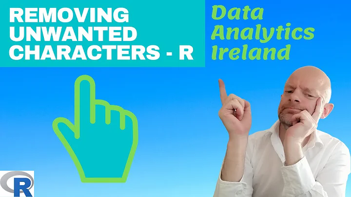 R Tutorial: How to remove unwanted characters from your data