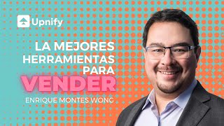 ¿Cuáles son las mejores HERRAMIENTAS para VENDER? | Enrique Montes Wong