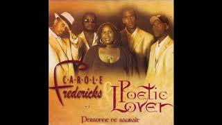 Miniatura del video "Carole Fredericks & Poetic Lover - Personne Ne Saurait"