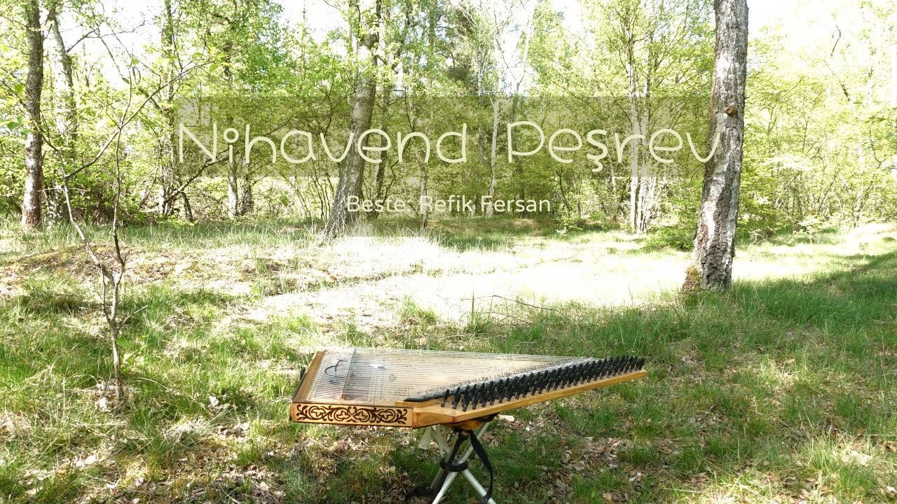 トルコ音楽 / Turkish Music】Nihavend Peşrev (Beste: Refik Fersan