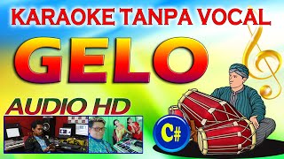 GELO - KARAOKE TANPA VOCAL (AUDIO HD)
