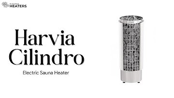 Sauna Heater lineup review - Harvia Cilindro