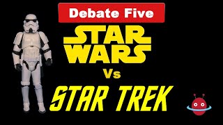 Debate 5: Star Wars v Star Trek 🚀