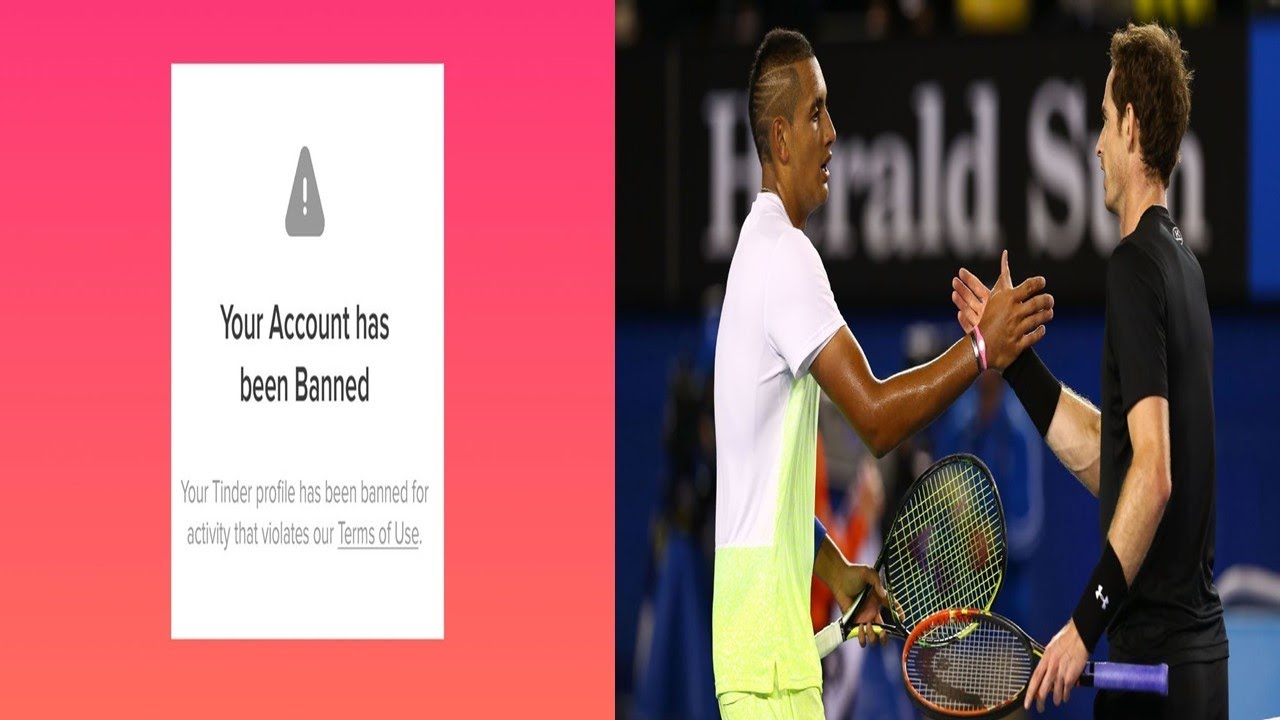 Tinder Banned My Account (Mass Banning)|Nick Kyrgios vs. Andy Murray Part 2|AO Tennis 2
