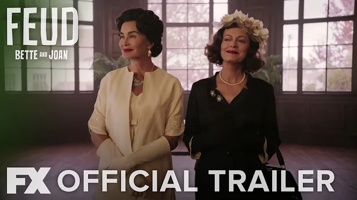 FEUD: Bette and Joan | Season 1: Official Trailer ...